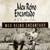 Daniel & José Camillo - Meu Reino Encantado - Single